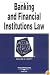 Banking and Financial Institutions Law in a Nutshell (In a Nutshell)