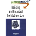 Banking and Financial Institutions Law in a Nutshell (In a Nutshell) by William A. Lovett