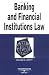 Banking and Financial Institutions Law in a Nutshell (In a Nutshell) by William A. Lovett ISBN 031415373X
