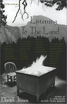 Listening to the Land: Conversations about Nature, Culture and Eros (29 Interviews)