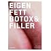 Eigenfett & Botox & Filler