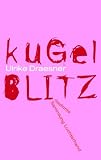 Kugelblitz: Gedichte - Ulrike Draesner
