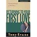 Returning to Your First Love (Understanding God Series)