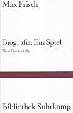 Biografie: Ein Spiel: (neue Fassung) (Bibliothek Suhrkamp)