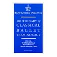 Dictionary of Classical Ballet Terminology by  Rhonda Ryman