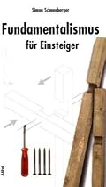 Fundamentalismus für Einsteiger