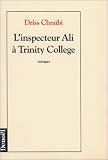 L\'inspecteur Ali à Trinity College