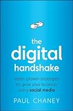 The Digital Handshake: Seven Proven Strategies to Grow Your Business Using Social Media