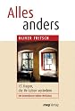 Alles anders. 15 Fragen, die Ihr Leben ver&auml;ndern