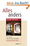 Alles anders. 15 Fragen, die Ihr Leben ver�ndern