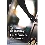 La m�moire des murs