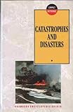 Catastrophes and disasters