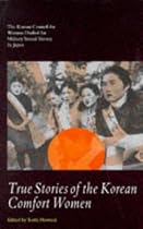 True Stories of the Korean Comfort Women (Cassell global issues)