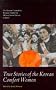 True Stories of the Korean Comfort Women (Cassell Global Issues Series)