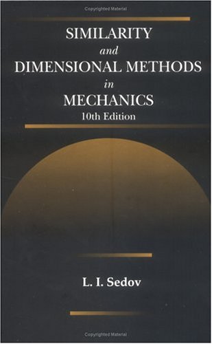 Similarity and Dimensional Methods in Mechanics, Tenth Edition