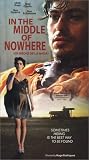 In the Middle of Nowhere (En Medio De La Nada) [VHS]