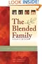 The Blended Family Sourcebook : A Guide to Negotiating Change