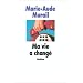 Ma vie a chang�