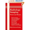Radiology Imaging: Words and Phrases by Sally C. Pitman and Health Professions Institute