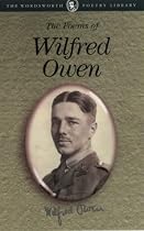 The Poems of Wilfred Owen (Wordsworth Poetry Library)