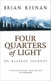 Four Quarters of Light: An Alaskan Journey