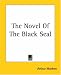 The Novel Of The Black Seal