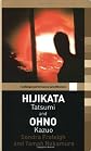 Hijikata Tatsumi and Ohno Kazuo (Routledge Performance Practitioners)