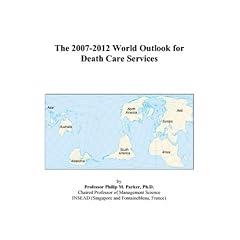 The 2007-2012 World Outlook for Death Care Services