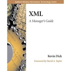 XML: A Manager's Guide (Information Technology)