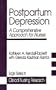 Postpartum Depression: A Comprehensive Approach for Nurses (Clinical Nursing Research series)