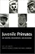 Juvenile Primates: Life History, Development and Behavior, with a new Foreword