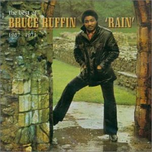 CD-Charts  Search : The Best of Bruce Ruffin, 1967-1971: Rain