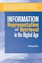 Information Representation and Retrieval in the Digital Age (Asist Monograph Series)