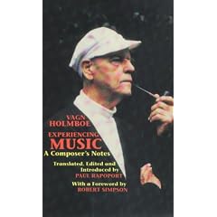 Experiencing Music: A Composer's Notes (Musicians on Music)