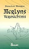 Merlyns Verm&auml;chtnis - Douglas Monroe