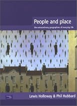 People and Place: The Extraordinary Geographies of Everyday Life