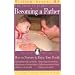 Becoming a Father: How to Nurture and Enjoy Your Family (Sears, William, Growing Family Series.)