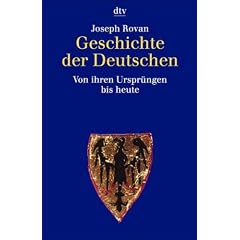 Geschichte der Deutschen: Von ihren Urspr�ngen bis heute