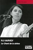 PJ Harvey : Le Chant de la sirène
