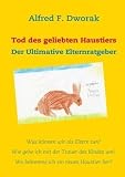 Produkt-Bild: Tod des geliebten Haustiers: Der Ultimative Elternratgeber
