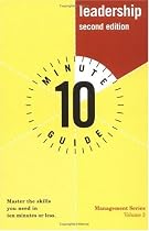 Ten Minute Guide to Leadership (Ten Minute Guides)