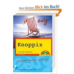 easy Knoppix. Linux einfach ausprobieren.