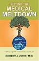 Beyond the Medical Meltdown