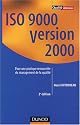 ISO 9000 version 2000 : Pour une pratique renouvelée du management de la qualité