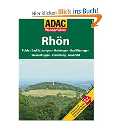 ADAC Wanderf�hrer Rh�n: Fulda - Bad Salzungen - Meiningen - Bad Kissingen - Wasserkuppe - Kreuzberg - Grabfeld