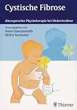 Cystische Fibrose. Altersgerechte Physiotherapie bei Mukoviszidose