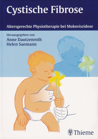 Cystische Fibrose. Altersgerechte Physiotherapie bei Mukoviszidose
