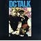 Best DC Talk Material (NO Specific Order)
