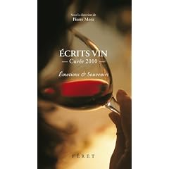Ecrits vin : Cuv�e 2010, Edition bilingue fran�ais-anglais