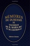 Books : Mémoires de Duhesme, de Vaughan, de D. Maria Ric et de Contreras